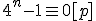 4^n-1\equiv 0 [p]